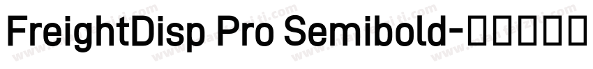 FreightDisp Pro Semibold字体转换
